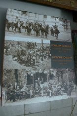 Romania moderna. Documente fotografice 1859-1949 foto