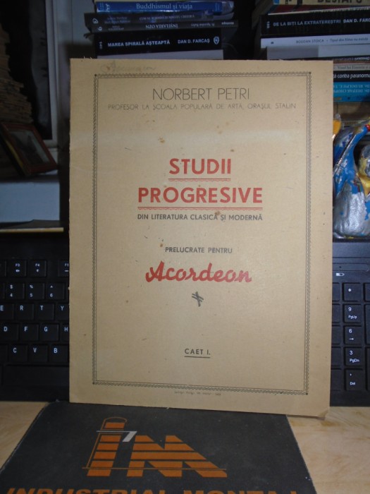 NORBERT PETRI - STUDII PROGRESIVE PRELUCRATE PENTRU ACORDEON , CAET I ,ANII &#039;50*