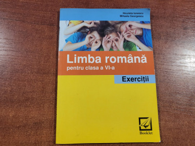 Limba romana pentru clasa a VI a.Exercitii- Nicoleta Ionescu,M.Georgescu foto