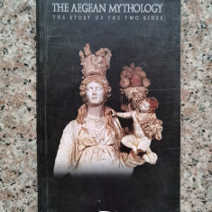 The Aegean Mythology - The Story Of The Two Sides - Ilhan Aksit ,554265
