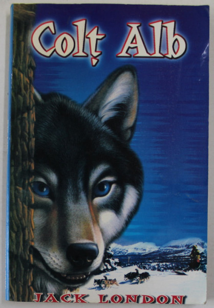 COLT ALB de JACK LONDON - 2010 * MICI DEFECTE COPERTA