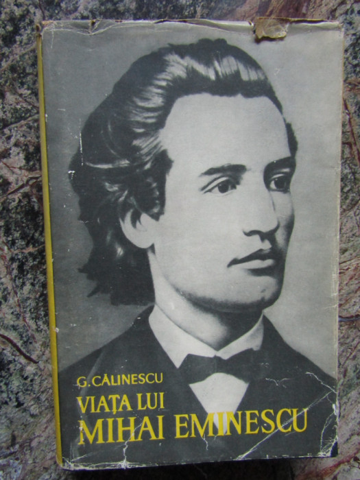 George Calinescu - Viata lui Mihai Eminescu CARTONATA