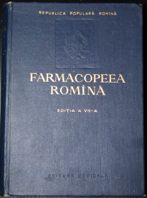 Farmacopeea rom&amp;acirc;nă, ediția a VII-a foto