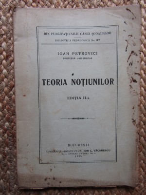IOAN PETROVICI - TEORIA NOTIUNILOR (1924) foto