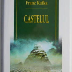 Castelul – Franz Kafka