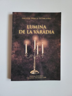 Nicolae Danciu Petniceanu, Lumina de la Varadia, Caras Banat, Timisoara autograf foto