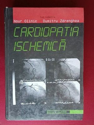 Cardiopatia ischemica- Nour Olinic, Dumitru Zdrenghea foto