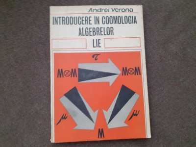 Introducere in coomologia algebrelor Lie Andrei Verona foto