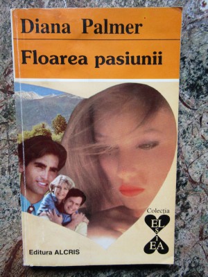 DIANA PALMER - FLOAREA PASIUNII foto