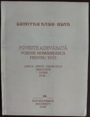 DUMITRU RADU-UDAR: POVESTE ADEVARATA: POEZIE ROMANEASCA PT TOTI (2000/DEDICATIE)