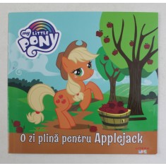 MY LITTLE PONY , O ZI PLINA PENTRU APPLEJACK , 2021