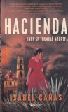 Carti Isabel Canas - Hacienda. Unde se termina noaptea, Beletristica Politista, Stare buna, Brosata, 2023