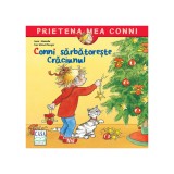 Conni sarbatoreE, te Craciunul - Liane Schneider