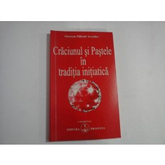 Craciunul si Pastele in traditia initiatica - Omraam Mikhael AIVANHOV