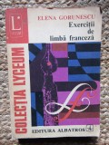 EXERCITII DE LIMBA FRANCEZA-ELENA GORUNESCU
