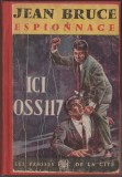 Jean Bruce - Espionnage. Ici OSS117 / servicii secrete, spionaj, 1964