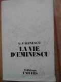 La Vie D&#039; Eminescu - G. Calinescu ,528465