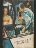 Cumpara ieftin 147 - ECUAȚIILE LUI MAXWELL - A. DNEPROV - COLECȚIA POVESTIRI ȘTIINȚIFICO-FANTASTICE CPSF