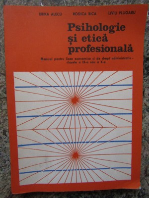PSIHOLOGIE SI ETICA PROFESIONALA. MANUAL PENTRU CLASA A IX-A - Alecu, Bica foto