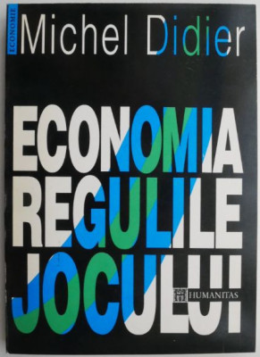 Economia. Regulile jocului &amp;ndash; Michel Didier foto