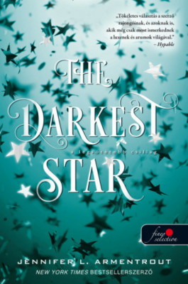 The Darkest Star - A legs&amp;ouml;t&amp;eacute;tebb csillag - Originek 1. - Jennifer L. Armentrout foto