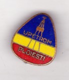 Bnk ins Insigna UPETROM Ploiesti, Romania de la 1950