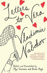 Letters to Vera, Paperback/Vladimir Nabokov foto