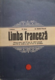 Limba franceza - Manual pentru anul IV licee de cultura generala (anul VIII de studiu) si anul IV licee de specialitate