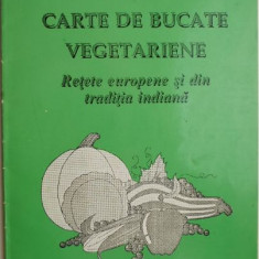 Carte de bucate vegetariene. Retete europene si din traditia indiana – Simona Crisan