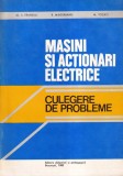 Al. S. Fransua, R. Magureanu, M. Tocaci - Masini si actionari electrice.