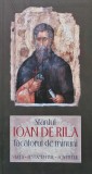 Sfantul Ioan de Rila facatorul de minuni. Viata, testamentul, acatistul - 2010 (BE133), Sophia