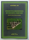 OPRESIUNE SI REZISTENTA SUB REGIMUL COMUNIST , FRAGMENTARIUM ISTORICO - MEMORIAL de ALEXANDRU ZUB , 2020
