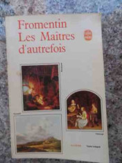 Fromentin Les Maitres Dautrefois - Eugene Fromentin ,534039 foto