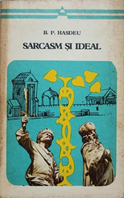 SARCASM SI IDEAL. VERSURI SI PROZA-BOGDAN PETRICEICU HASDEU-236882 foto