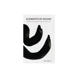 Elements of Sound: A Full-Spectrum Exploration of Sound and Consciousness