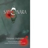 Sayonara. Confesiunile unui criminalist - Olimpian Ungherea