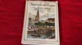 ALBUM MALERISCHES ALTES EUROPA - EUROPA VECHE PITOREASCA Vederi romantice ale oraselor