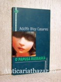 O papusa ruseasca - Adolfo B. Casares
