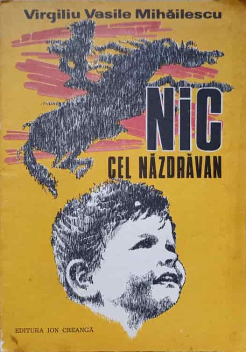NIC CEL NAZDRAVAN. POVESTIRI-VIRGILIU VASILE MIHAILESCU-234674