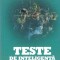 Teste de inteligenta. Exercitii, puzzle-uri si sfaturi pentru maximizarea puterii mintii Mensa