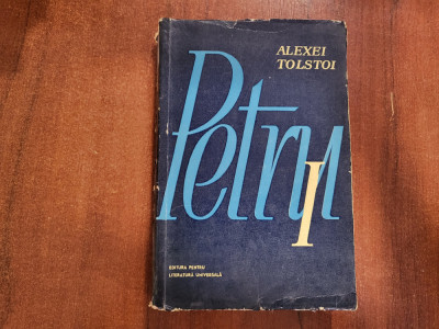 Petru I de Alexei Tolstoi foto