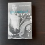 GEAMANUL LUI CRISTOS - PATRICK BANON