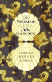 The Mermaid and Mrs. Hancock - Imogen Hermes Gowar