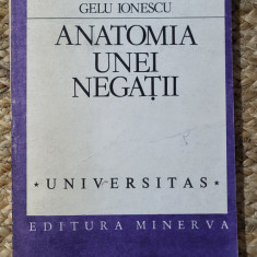 GELU IONESCU - ANATOMIA UNEI NEGATII