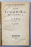 COURS D &#039; HYGIENE GENERALE ET INDUSTRIELLE par Dr. A. BATAILLER et E. TRESFONT , 1929