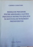 MODELE DE PROCEDURI PENNTRU ASIGURAREA CALITATII PROCESULUI INSTRUCTIV-EDUCATIV IN INSTITUTIA DE INVATAMANT PREU, 2014