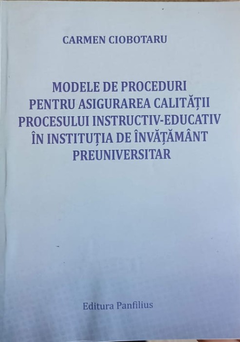 MODELE DE PROCEDURI PENNTRU ASIGURAREA CALITATII PROCESULUI INSTRUCTIV-EDUCATIV IN INSTITUTIA DE INVATAMANT-242819