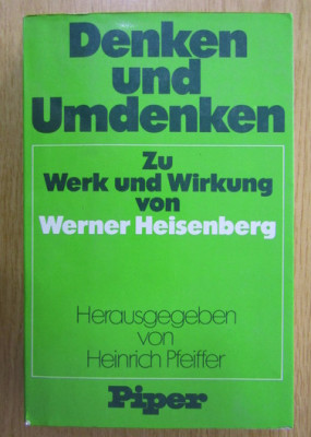 Werner Heisenberg - Denken und Umdenken foto