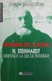 Monahul de la Rohia. N. Steinhardt raspunde la 365 de intrebari - Zaharia Sangeorzan