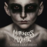 Graveyard Shift | Motionless In White, Rock, Roadrunner Records